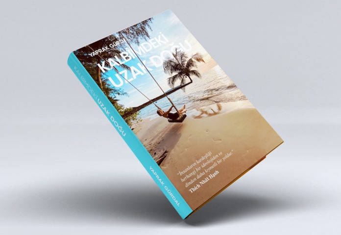 Kalbimdeki Uzak Doğu – Yaprak Gürdal